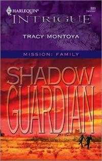 Excerpt of Shadow Guardian by Tracy Montoya