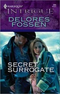 Secret Surrogate by Delores Fossen