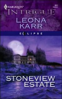 Excerpt of Stoneview Estate by Leona Karr