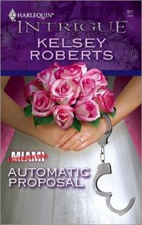 Automatic Proposal by Kelsey Roberts