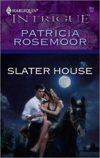 Slater House by Patricia Rosemoor