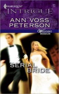 Serial Bride by Ann Voss Peterson