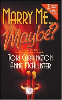 Marry Me... Maybe? by Tori Carrington
