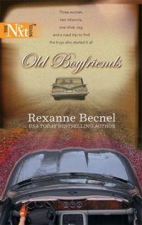 Old Boyfriends by Rexanne Becnel