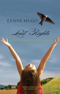 Last Rights by Lynne Hugo