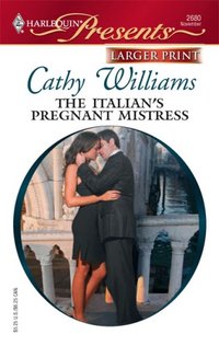 The Italian's Pregnant Mistress by Cathy Williams