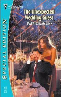 Unexpected Wedding Guest by Patricia McLinn