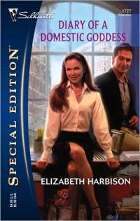 Diary of a Domestic Goddess by Elizabeth Harbison