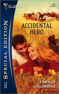 Accidental Hero by Loralee Lillibridge