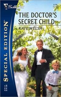 Excerpt of The Doctor's Secret Child by Kate Welsh