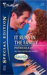 Excerpt of It Runs in the Family by Patricia Kay