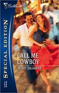 Call Me Cowboy by Judy Duarte