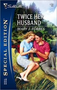 Excerpt of Twice Her Husband by Mary J. Forbes