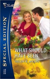 Excerpt of What Should Have Been by Helen R. Myers