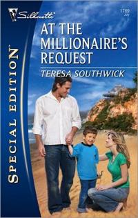 At the Millionaire's Request by Teresa Southwick