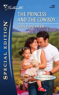 The Princess And The Cowboy by Lois Dyer