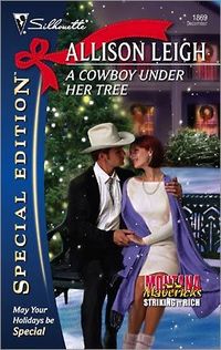 A Cowboy Under Her Tree by Allison Leigh