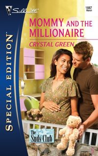 Mommy And The Millionaire by Crystal Green