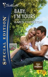 Baby, I'm Yours by Karen Templeton