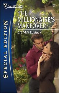 The Millionaire's Makeover by Lilian Darcy
