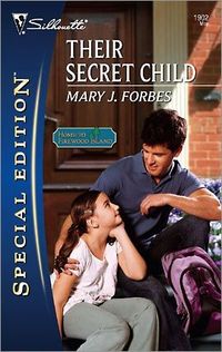 Their Secret Child by Mary J. Forbes