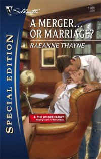 A Merger...Or Marriage? by RaeAnne Thayne