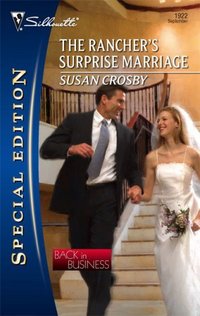 The Rancher's Surprise Marriage by Susan Crosby
