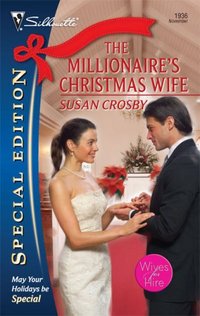 The Millionaire's Christmas Wife by Susan Crosby
