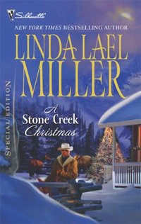 A Stone Creek Christmas by Linda Lael Miller