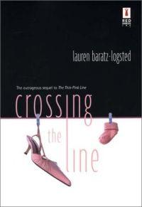 Crossing the Line by Lauren Baratz-Logsted