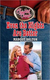 Even the Nights are Better by Margot Dalton
