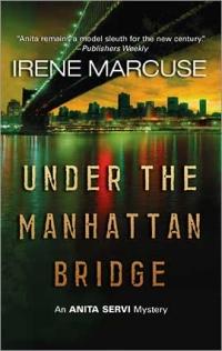 Under the Manhattan Bridge by Irene Marcuse