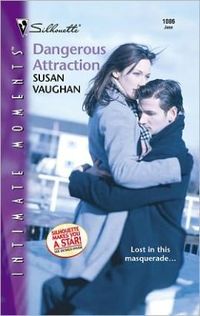 Dangerous Attraction by Susan Vaughan
