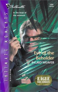 Eye Of The Beholder by Ingrid Weaver