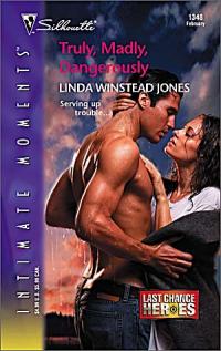Truly, Madly, Dangerously by Linda Winstead Jones