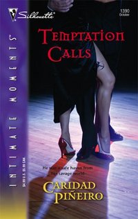 Temptation Calls by Caridad Pineiro