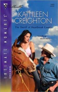 Excerpt of The Sheriff of Heartbreak County by Kathleen Creighton