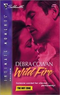 Excerpt of Wild Fire by Debra Cowan