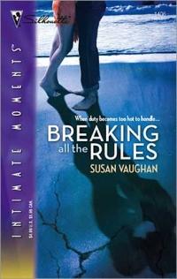 Excerpt of Breaking All the Rules by Susan Vaughan