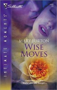 Wise Moves by Mary Burton