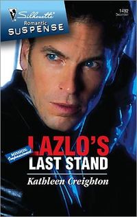 Lazlo's Last Stand by Kathleen Creighton