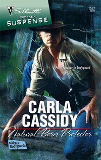 Natural-Born Protector by Carla Cassidy