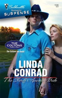 The Sheriff's Amnesiac Bride by Linda Conrad