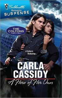 A Hero Of Her Own by Carla Cassidy