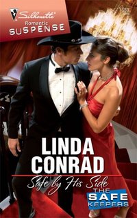 Safe By His Side by Linda Conrad