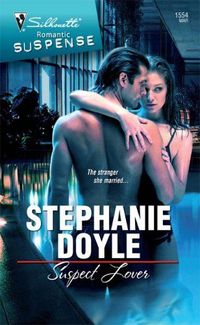 Suspect Lover by Stephanie Doyle