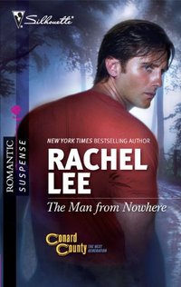 Excerpt of The Man From Nowhere by Rachel Lee