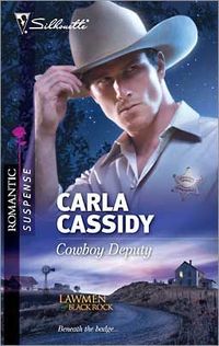 Cowboy Deputy by Carla Cassidy