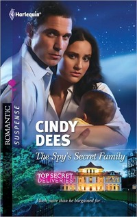 The Spy's Secret Family by Cindy Dees