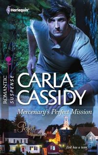 Mercenary's Perfect Mission by Carla Cassidy